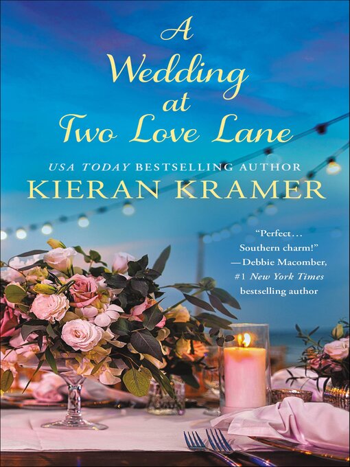 Title details for A Wedding at Two Love Lane by Kieran Kramer - Available